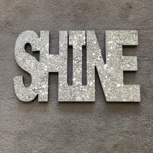 “shine” home/wall decor, SIZE IN DESCRIPTION